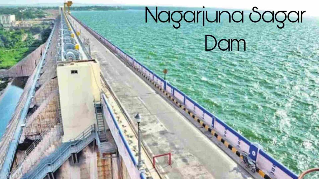 Nagarjuna Sagar Dam sabse bada dam
